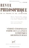 Revue philosophique, Tome 1161 N° 2, Avri : Vérités éternelles, forme de la langue, esthétique architecturale