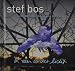 Bos Stef-in een ander.. -deluxe-