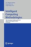 Intelligent computing methodologies : 10th International Conference, ICIC 2014, Taiyuan, China, August 3-6, 2014, proceedings