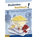 Studenten Kochbuch: Einfach, schnell und preiswert