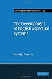 The development of English aspectual systems : aspectualizers and post-verbal particles