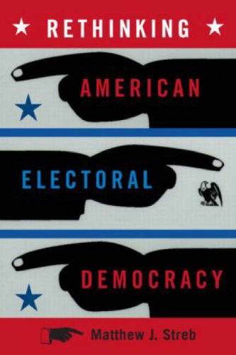 Rethinking American Electoral Democracy (Controversies in Electoral Democracy and Representation) under Elections in The Books Store