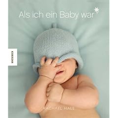 Als ich ein Baby war (Junge): Meine ersten f�nf Lebensjahre