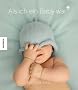 Als ich ein Baby war (Junge): Meine ersten f�nf Lebensjahre