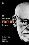 The Penguin Freud Reader (Penguin Modern Classics Translated Texts)