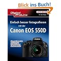 Digital ProLine: Einfach besser fotografieren mit der Canon EOS 550D