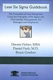 Lean Six Sigma Guidebook