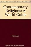 Contemporary religions : a world guide