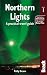 Northern Lights: A practical travel guide (Bradt Travel Guide)
