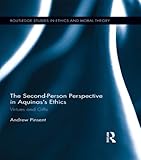 The second-person perspective in Aquinas's ethics : virtues and gifts