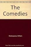 The comedies ; The histories