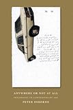Anywhere or not at all : philosophy of contemporary art