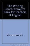 The writing room : a resource book for teachers of English