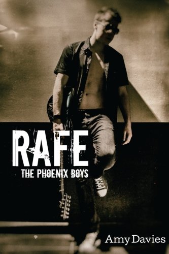 Rafe: The Phoenix Boys (Volume 1), by Amy Davies