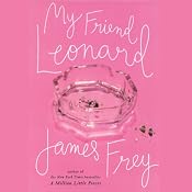 My Friend Leonard | [James Frey]