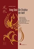 Zoom Produkt-Bild: Feng Shui: die Struktur der Welt: Geschichte, Philosophie und Konzepte der traditionellen chinesischen Raumpsychologie