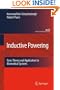 Inductive Powering: Basic Theory and Application to Biomedical Systems (Analog Circuits and Signal Processing)