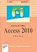 Microsoft Office Access 2010 (DAS EINSTEIGERSEMINAR)