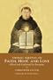 Thomas Aquinas on Faith, Hope and Love