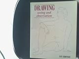 Drawing : seeing and observation