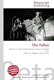 The Police: Rock Music, Sting, Andy Summers, Stewart Copeland, Jazz, Punk rock, Reggaec, Synchronicity