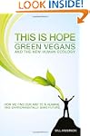 This Is Hope: Green Vegans and the Ne...