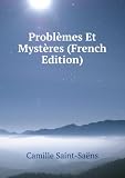Problèmes Et Mystères (French Edition)