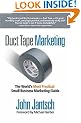 Duct Tape Marketing: The World's Most Practical Small Business Marketing Guide