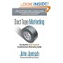 Duct Tape Marketing: The World's Most Practical Small Business Marketing Guide