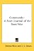 Commando: A Boer Journal of the Boer War
