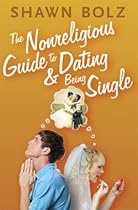 The Nonreligious Guide to Dating & Being Single The Nonreligious Guide to Dating & Being Single