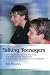 Talking Teenagers: Information And Inspiration for Parents of Teenagers With Autism Or Asperger's Syndrome