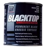 BLACKTOP CHASSIS COATER :: A Permanent Rock-Hard UV Stable TopCoat :: by KBS Coatings :: OEM SATIN BLACK Finish :: 8 Oz.