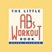 The Little Abs Workout Book