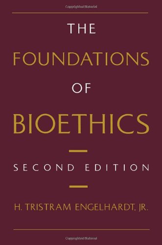The Foundations of Bioethics