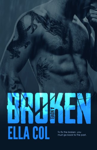 Broken (SAVE Me-Series) by Ella Col