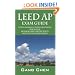 LEED AP Exam Guide: Study Materials, Sample Questions,  Mock Exam, Building LEED Certification (LEED-NC) and Going Green