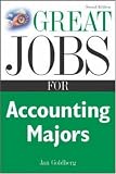Great Jobs for Accounting Majors, Second edition (Great Jobs Series)