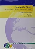 Jobs on the move : European case studies in relocating eWork