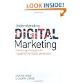Understanding Digital Marketing: Marketing Strategies for Engaging the Digital Generation