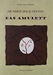 Die Erben der alten Zeit - Das Amulett (Die Erben der alten Zeit - Trilogie)
