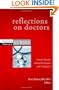 Reflections on Doctors: Nurses' Stories about Physicians and Surgeons (Kaplan Voices)
