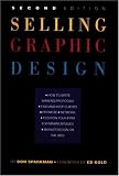 Selling Graphic Design, Second Edition