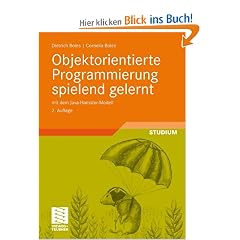 Objektorientierte Programmierung spielend gelernt mit dem Java-Hamster-Modell