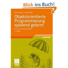 Objektorientierte Programmierung spielend gelernt mit dem Java-Hamster-Modell