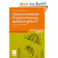 Objektorientierte Programmierung spielend gelernt mit dem Java-Hamster-Modell