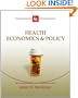Health Economics and Policy (with InfoApps 2-Semester Printed Access Card)