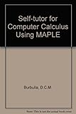 Self-tutor for computer calculus using Maple