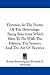 Florence, In The Poetry Of The Brownings: Being Selections Which Have To Do With The History, The Scenery And The Art Of Florence