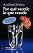 Por que sucede lo que sucede / Why happens what happens (El Libro De Bolsillo-Areas De Conocimiento-Ciencia Y Tecnica-Fisica) (Spanish Edition)